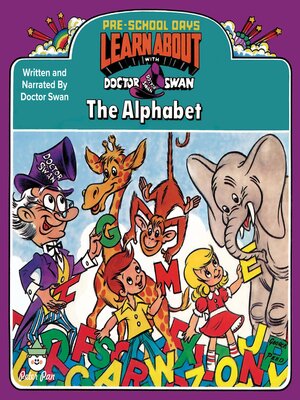 cover image of Doctor Swan Learn About the Alphabet